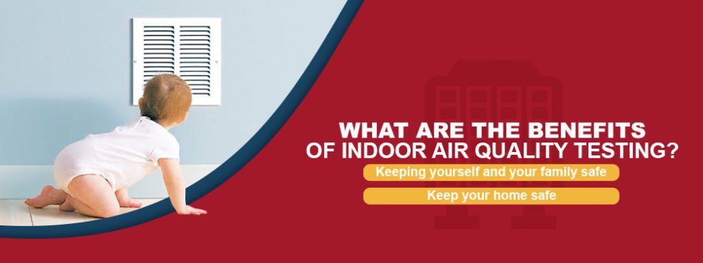 What Are the Benefits of Indoor Air Quality Testing